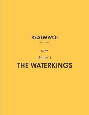 bokomslag Realmwol, the Waterkings, Inst. 1