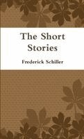 Frederick Schiller, Translator Jean-Marc Rakotolahy - Short Stories, Häftad