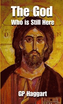 bokomslag God Who is Still Here