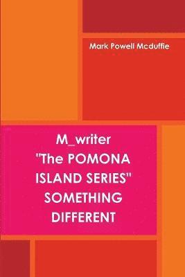 bokomslag Pomona Island Series "Something Different"