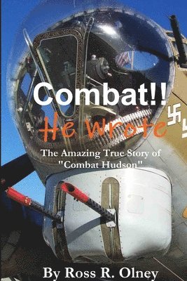 bokomslag Combat He Wrote The Amazing True Story of &quot;Combat&quot; Hudson