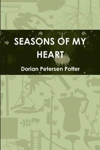 bokomslag Seasons of My Heart