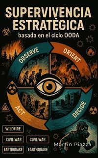 bokomslag Planificación Estratégica para Supervivencia: Basada en el Ciclo OODA