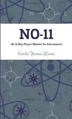 bokomslag NO-11: An 11-Day Prayer Mission for Intercessors