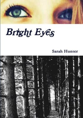 Sarah Hunter - Bright Eyes, Häftad