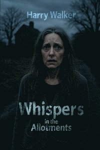 bokomslag Whispers in the Allotments