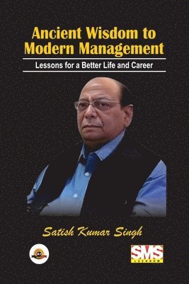 bokomslag Ancient Wisdom to Modern Management