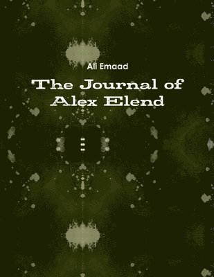 bokomslag Journal of Alex Elend
