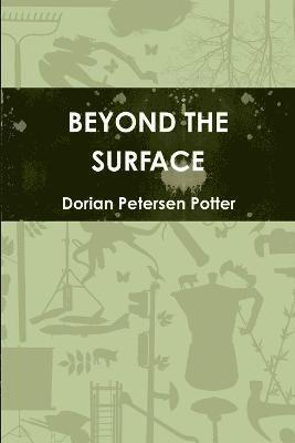 Beyond the Surface 1
