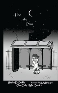 bokomslag The Late Bus: One Chilly Night Book 2
