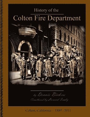 History of the Colton Fire Department - Paperback 1