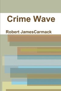 bokomslag Crime Wave