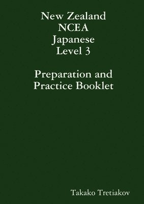 bokomslag NCEA Japanese Level 3 Preparation and Practice Booklet