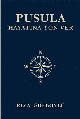 bokomslag Pusula: Hayat&#305;na Yön Ver