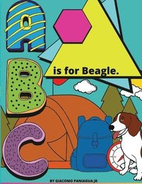 bokomslag B Is For Beagle.