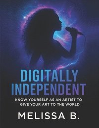 bokomslag Digitally Independent: Second Edition