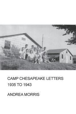 bokomslag Camp Chesapeake Letters, 1935 to 1943