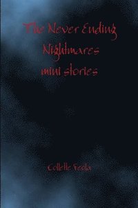 bokomslag The Never Ending Nightmares mini stories