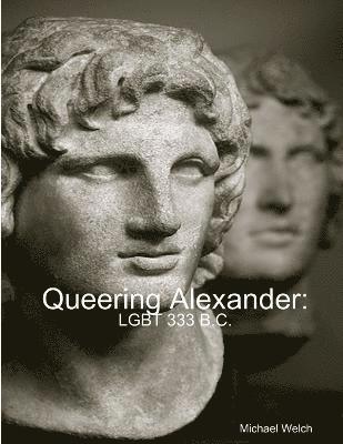 Queering Alexander 1