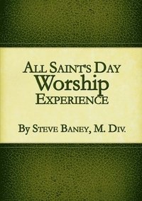 bokomslag All Saint's Day Worship Experience