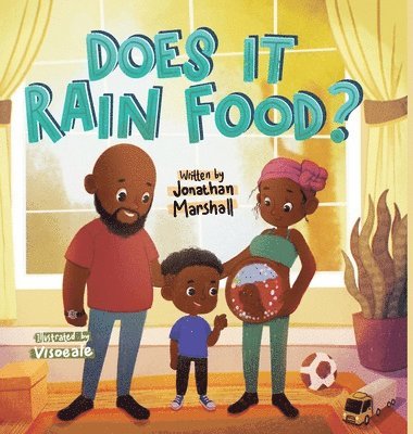 Jonathan Marshall - Does It Rain Food?, Inbunden