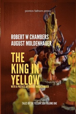 Robert W Chambers, Robert W. Chambers, August Moldenhauer - King in Yellow, Häftad