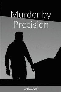 bokomslag Murder by Precision
