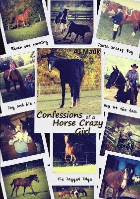 Confessions of a Horse Crazy Girl 1