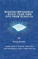 bokomslag Mission Impossible - Build a CPU from Scratch