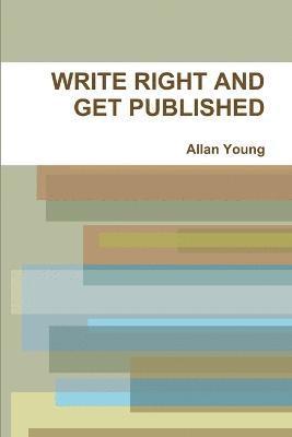 Write Right and Get Published 1