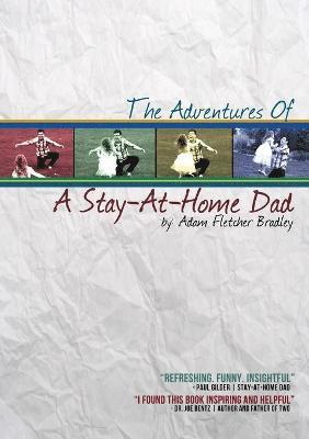 The Adventures of A Stay-At-Home Dad 1