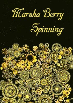 Marsha Berry - Spinning, Häftad