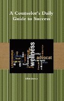 A Counselor's Daily Guide to Success - Hardback 1