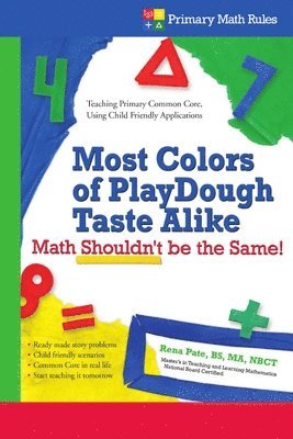 Rena Pate - Most Colors of PlayDough Taste Alike... Math Shouldn't Be the Same!, Häftad