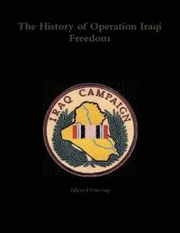 bokomslag The History of Operation Iraqi Freedom