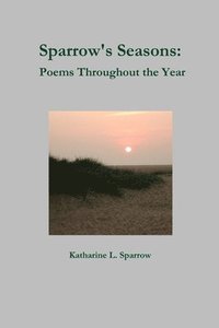 bokomslag Sparrow's Seasons: Poems Throughout the Year