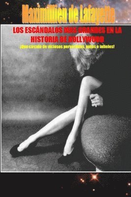bokomslag Los Escándalos Mas Grandes En La Historia de Hollywood