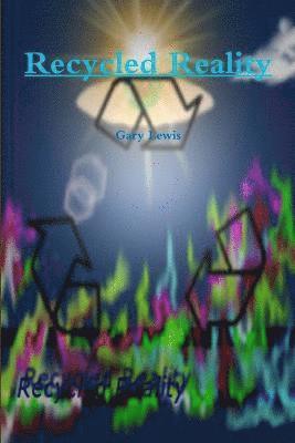 Gary Lewis - Recycled Reality, Häftad