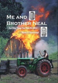 bokomslag Me and Brother Neal