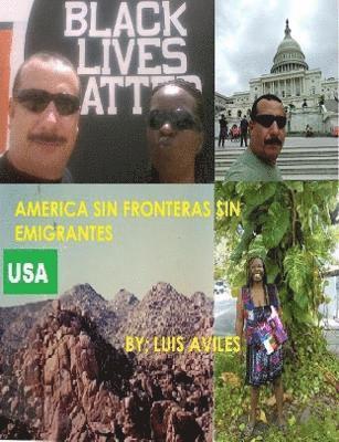 bokomslag America Sin Fronteras Sin Emigrantes