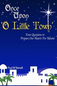 bokomslag Once Upon O Little Town - An Advent Series