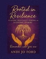 Andrea Ford - Rooted in Resilience, Häftad