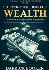 bokomslag Blueprint Builders for Wealth