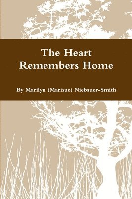 Marilyn Smith - Heart Remembers Home, Häftad