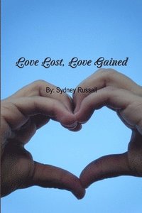 bokomslag Love Lost, Love Gained