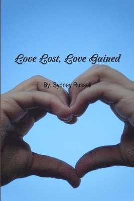 Love Lost, Love Gained 1