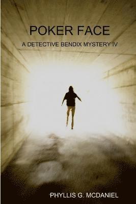 bokomslag Poker Face: A Detective Bendix Mystery IV