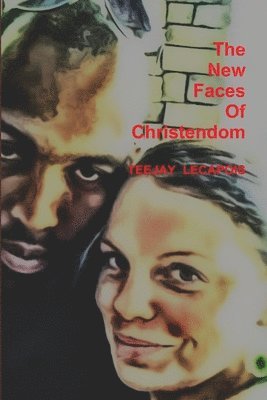 New Faces Of Christendom 1