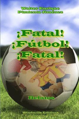 bokomslag !Fatal! !Futbol! !Fatal!