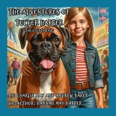 bokomslag The Adventures Of Tucker Harper "The County Fair"